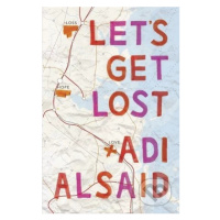 Let's Get Lost - Adi Alsaid - kniha z kategorie Beletrie pro děti