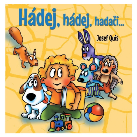 Hádej, hádej, hadači - Josef Quis Ottovo nakladatelství