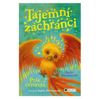 Tajemní zachránci - Pták Ohnivák | Eva Brožová, Paula Harrison