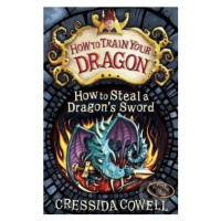 How to Steal a Dragon's Sword - Cressida Cowell - kniha z kategorie Beletrie pro děti