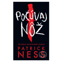 Počúvaj nôž - Patrick Ness - kniha z kategorie Sci-fi, fantasy a komiksy