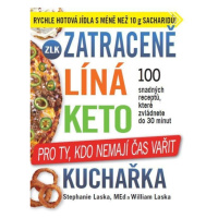 Zatraceně líná keto kuchařka - Pro ty, kdo nemají čas vařit IFP Publishing s.r.o.