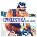 Cyklistika: od A do Z