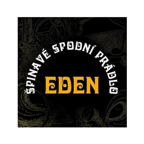 Špinavé spodní prádlo: Eden - CD