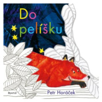 Do pelíšku - Petr Horáček