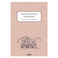 Průvodce k učebnicím českého jazyka pro učitele 4. ročníku základní školy - Petra Adámková