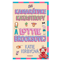 Kamarátske katastrofy Lottie Brooksovej - Katie Kirby - kniha z kategorie Beletrie pro děti