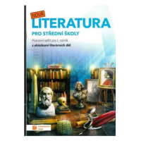 Nová literatura pro 1. ročník SŠ - pracovní sešit