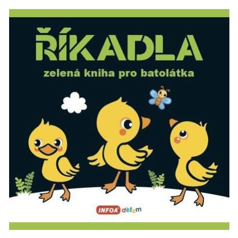 Říkadla - zelená kniha pro batolátka Infoa