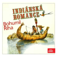 Indiánská romance - Bohumil Říha - audiokniha