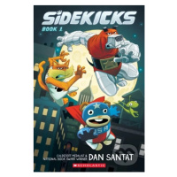 Sidekicks (A Graphic Novel) - Dan Santat - kniha z kategorie Komiksy