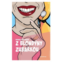 Z blondýny zubařkou Mladá fronta