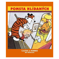 Calvin a Hobbes 5 - Pomsta hlídaných - Bill Watterson