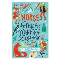 Norse Folktales, Myths and Legends - Anika Hussain - kniha z kategorie Pohádky