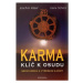 Karma - klíč k osudu - Joachim Käser, Irene Schürz