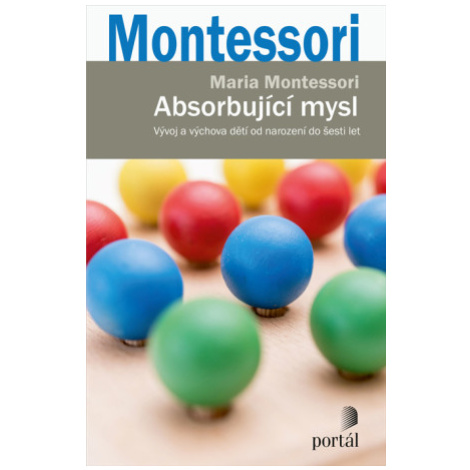 Absorbující mysl - Maria Montessori Portál