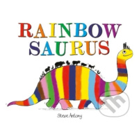 Rainbowsaurus - Steve Antony - kniha z kategorie Pohádky