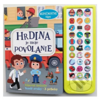 Hrdina je moje povolanie (Zábavné melódie. Veselé zvuky. 3 príbehy) - kniha z kategorie Pro děti