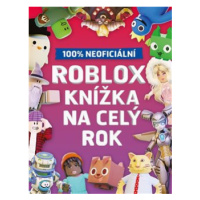 Roblox 100% neoficiální - Knížka na celý rok - kolektiv