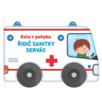 Kola v pohybu Řidič sanitky Servác