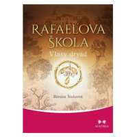 Rafaelova škola 5 - Vlasy dryád