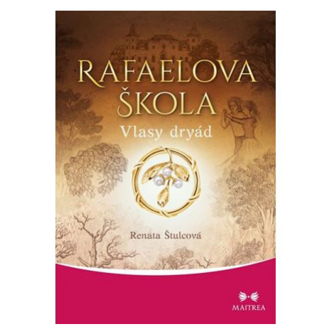 Rafaelova škola 5 - Vlasy dryád Maitrea