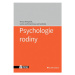 Psychologie rodiny - Tereza Kimplová, Leona Jochmannová, Jan Svoboda