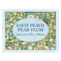 Each Peach Pear Plum - Allan Ahlberg, Janet Ahlberg - kniha z kategorie Pro děti