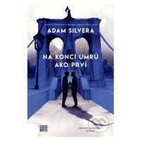 Na konci umrú ako prví - Adam Silvera - kniha z kategorie Beletrie pro děti