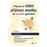 Příprava na státní přijímací zkoušky na osmiletá gymnázia - Matematika - Pavel Zelený