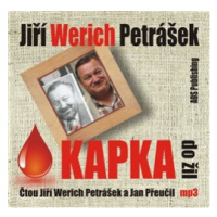 Kapka do žil - Jiří Werich Petrášek