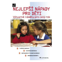 Nejlepší nápady pro děti - Alena Kulhánková - e-kniha