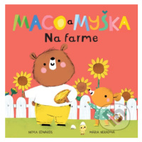 Maco a myška: Na farme - Nicola Edwards, Mária Nerádová (ilustrátor) - kniha z kategorie Pohádky