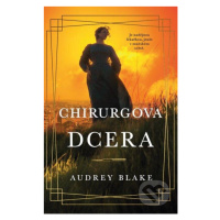 Chirurgova dcera - Audrey Blake - kniha z kategorie Beletrie