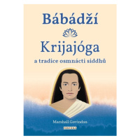 Bábádží, krijajóga a tradice osmnácti siddhů FONTÁNA ESOTERA, s.r.o.