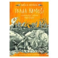 Traja kamoši a fantastický zázrak (Fakticky) - Barbora Kardošová, Katarína Slaninková (ilustráto