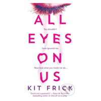 All Eyes on Us - Kit Frick - kniha z kategorie Beletrie pro děti