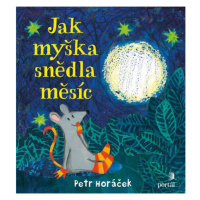 Jak myška snědla měsíc PORTÁL, s.r.o.