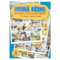 Modrá pětka - Za zlatou peřejí a další příběhy