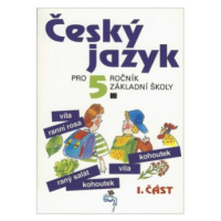 Český jazyk pro 5. ročník ZŠ - 1. část - Ludmila Konopková