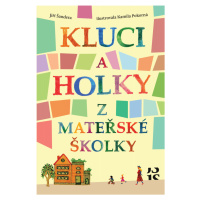 Kluci a holky z mateřské školky