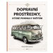 Dopravní prostředky, které pohnuly světem - Štěpánka Sekaninová, Tom Velčovský