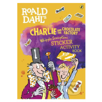 Roald Dahls Charlie and the Chocolate Factory Whipple-Scrumptious Sticker Activity Book - kniha 