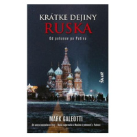 Krátke dejiny Ruska: Od pohanov po Putina (slovensky)