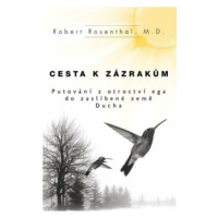 Cesta k zázrakům - Rosenthal Robert