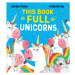 This Book is Full of Unicorns - Gareth Peter, Mike Byrne (Ilustrátor) - kniha z kategorie Pohádk