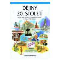 Dějiny 20. století – školní dějepisný atlas - Mandelová H. a kolektiv