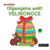 MiniPEDIE Objevujeme svět! Velikonoce Svojtka & Co. s. r. o.