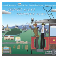 Jaromír Nohavica, T. Kočko, Putzlacher, - Těšínské niebo / Ciesziňke nebe CD