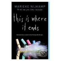 This Is Where It Ends - Marieke Nijkamp - kniha z kategorie Beletrie pro děti